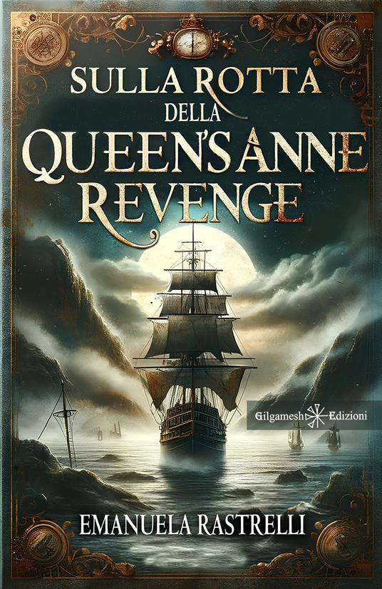 Sulla rotta della Queen's Anne Revenge - Emanuela Rastrelli - copertina