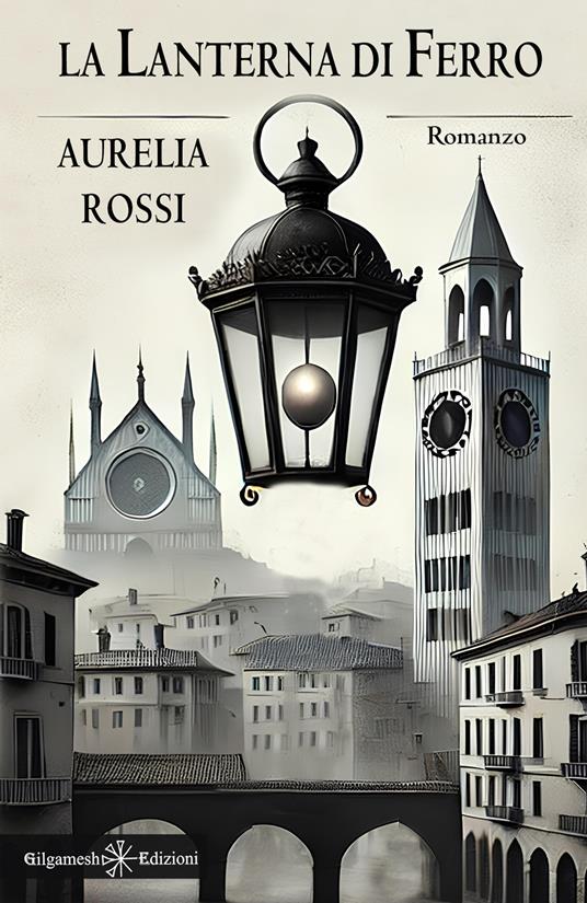 La lanterna di ferro - Aurelia Rossi - copertina