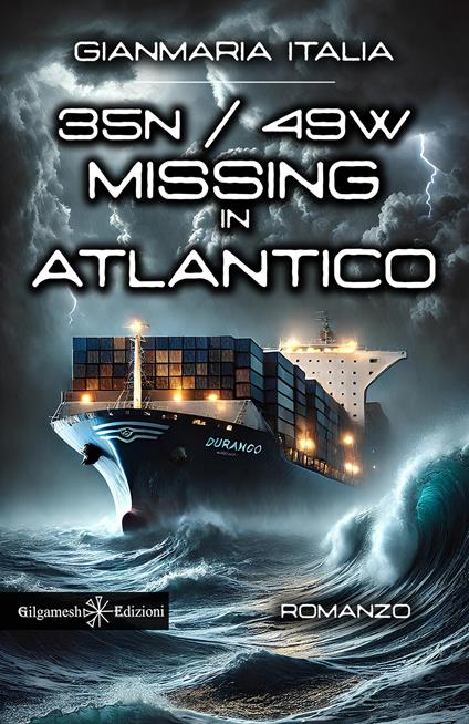 35N / 49W missing in Atlantico - Gianmaria Italia - copertina