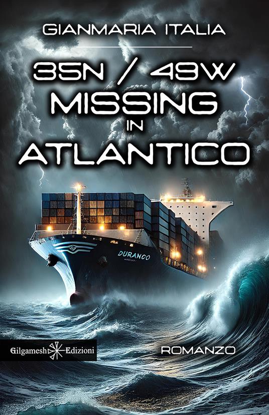 35N / 49W missing in Atlantico - Gianmaria Italia - copertina