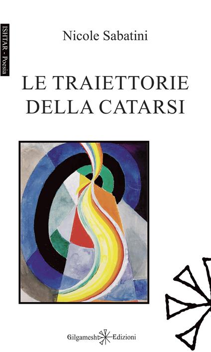 Le traiettorie della catarsi - Nicole Sabatini - copertina