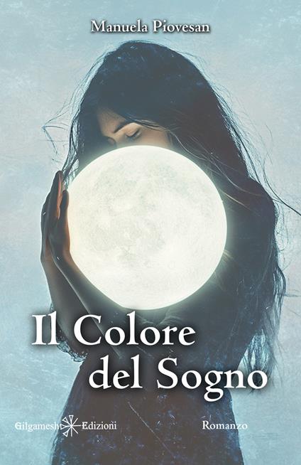 Il colore del sogno - Manuela Piovesan - copertina