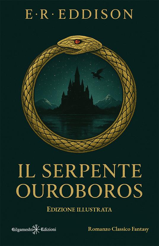 Il serpente Ouroboros. Ediz. illustrata - E. Rucker Eddison - copertina