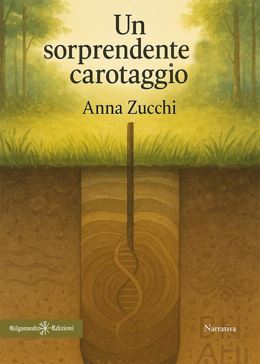Un sorprendente carotaggio - Anna Zucchi - copertina