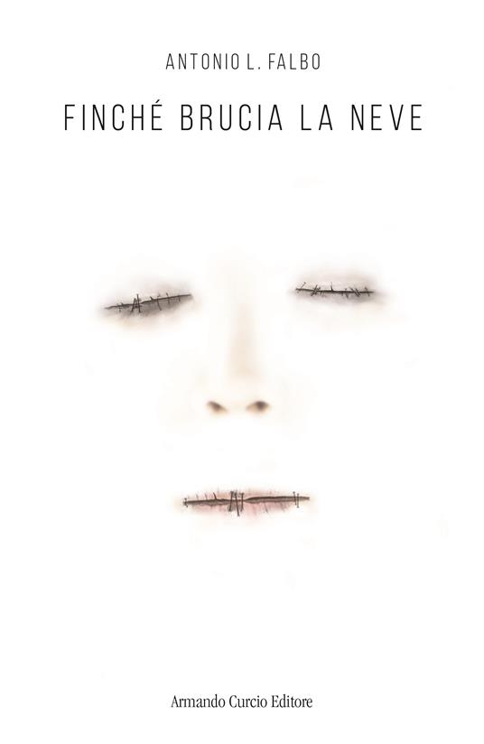 Finché brucia la neve - Antonio L. Falbo - copertina