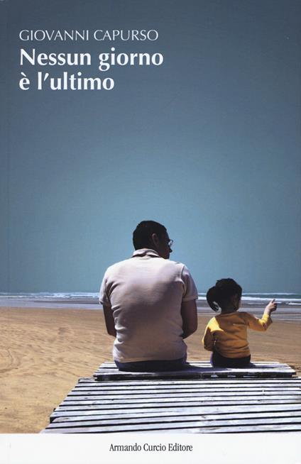 Nessun giorno è l'ultimo - Giovanni Capurso - copertina
