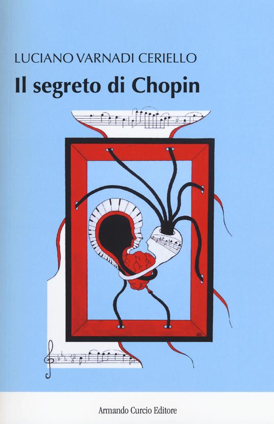 Il segreto di Chopin - Luciano Varnadi Ceriello - copertina