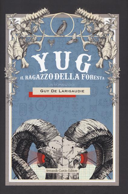 Yug. Il ragazzo della foresta - Guy de Larigaudie - copertina