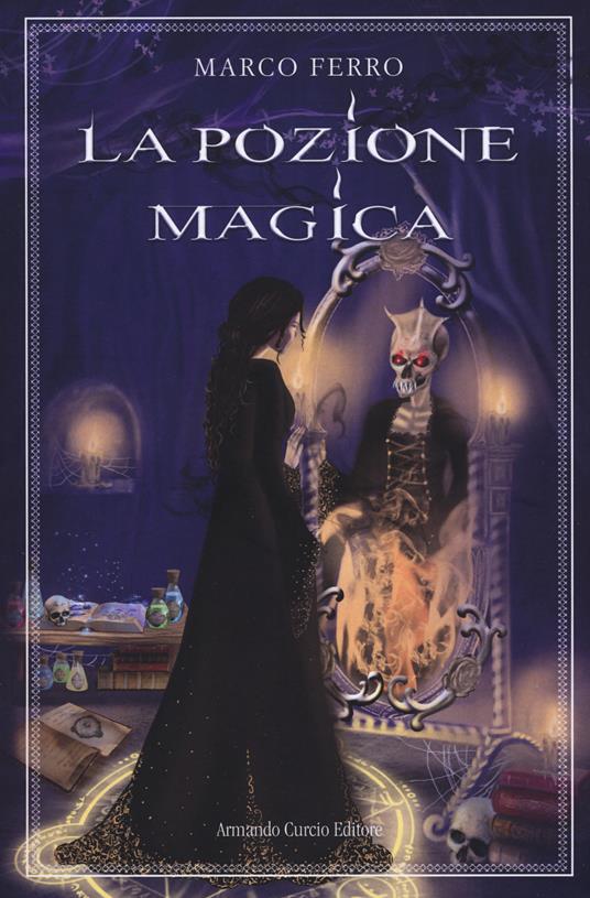 La pozione magica - Marco Ferro - copertina