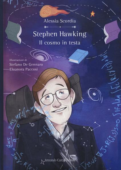 Stephen Hawking. Il cosmo in testa - Alessia Scordia - copertina