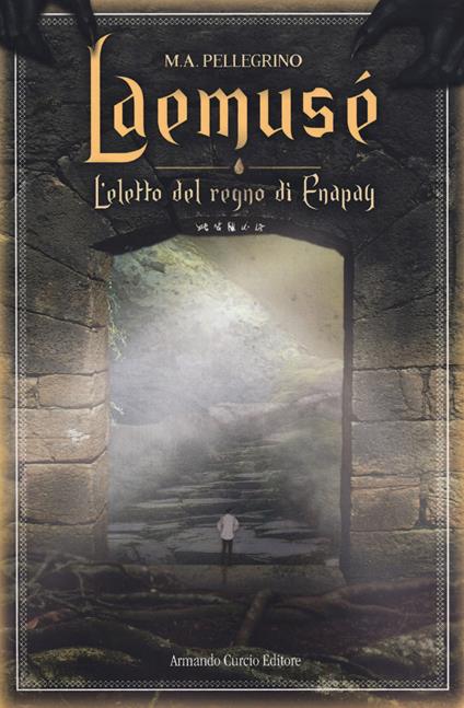 Laemusé. L'eletto del regno di Enapay. Vol. 1 - Marco Pellegrino - copertina