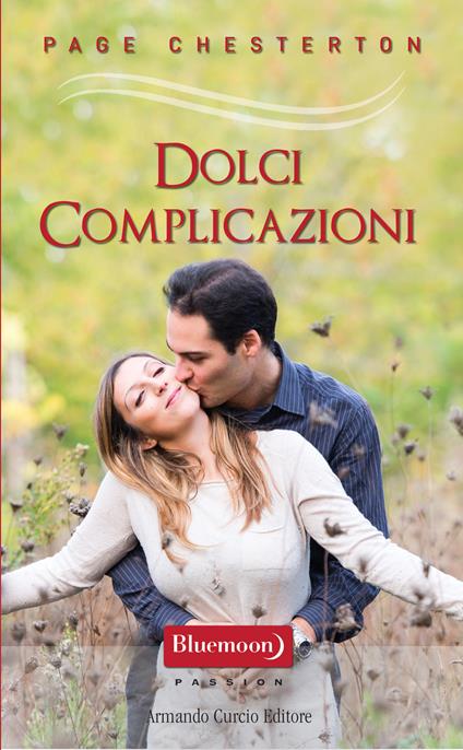 Dolci complicazioni - Page Chesterton - ebook