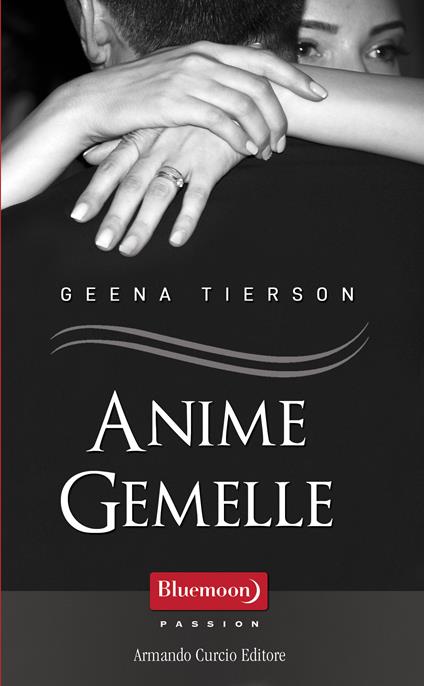 Anime gemelle - Geena Tierson - ebook