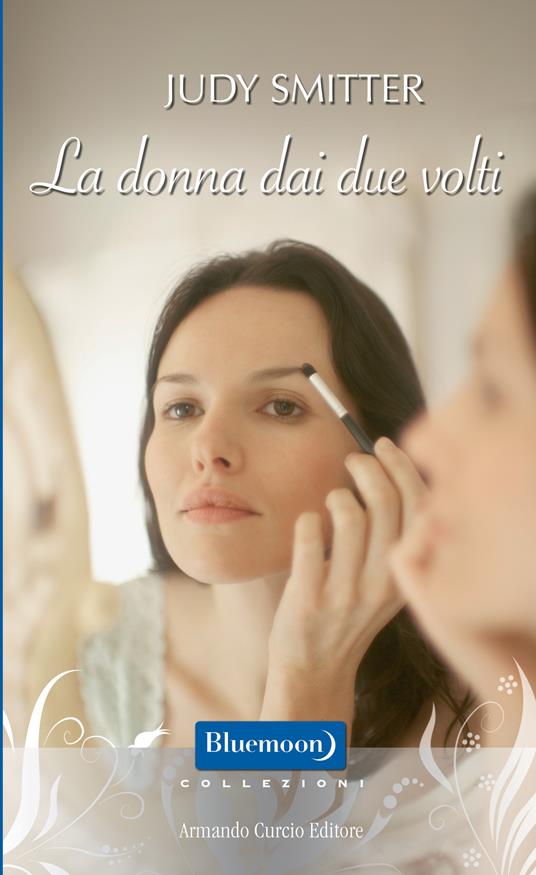 La donna dai due volti - Judy Smitter - ebook