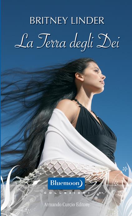 La terra degli dei - Britney Linder - ebook