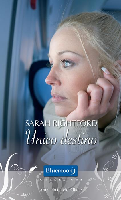 Unico destino - Sarah Rightford - ebook