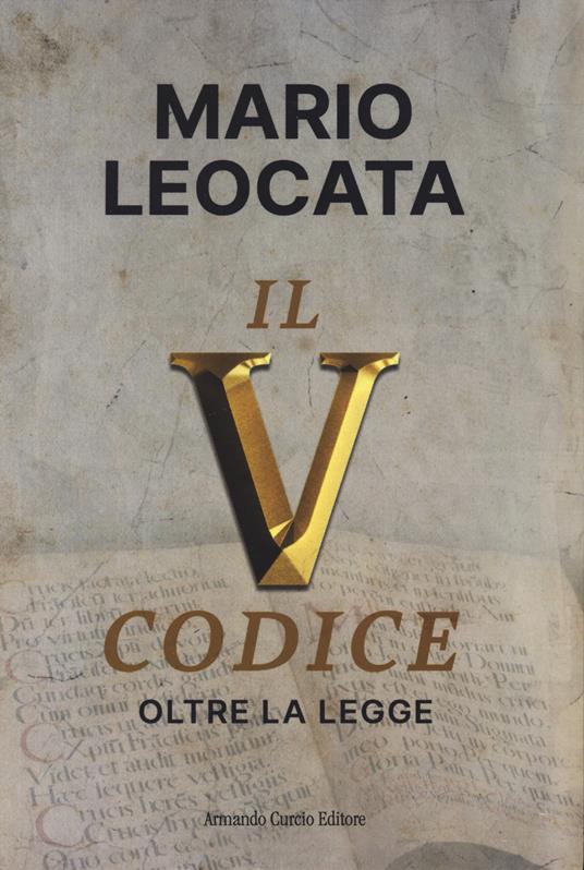 Il quinto codice. Oltre la legge - Mario Leocata - copertina