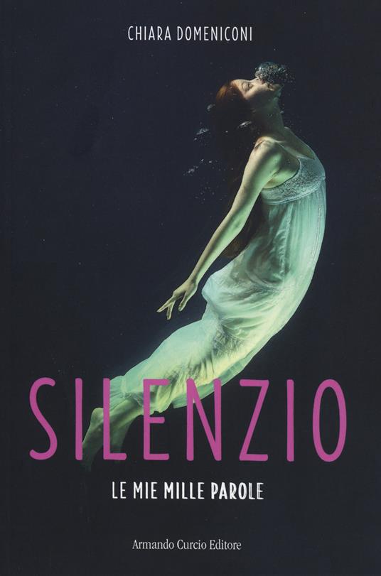 Silenzio. Le miei mille parole - Chiara Domeniconi - copertina