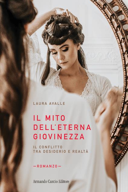 Il mito dell'eterna giovinezza - Laura Avalle - copertina