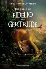 The fable of Fidelio and Gertrude
