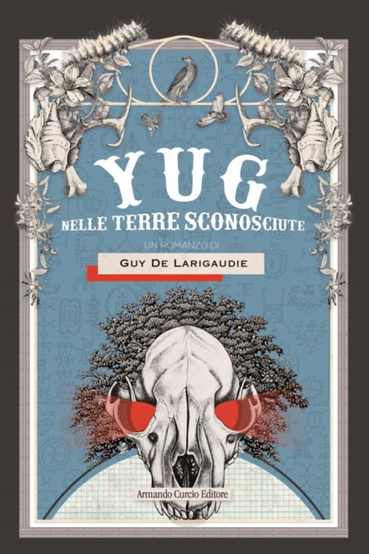 Yug. Nelle terre sconosciute - Guy de Larigaudie,Manuela Raccanello - ebook