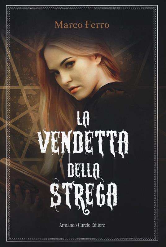 La vendetta della strega - Marco Ferro - copertina