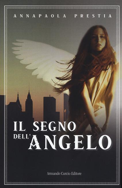 Il segno dell'angelo - Annapaola Prestia - copertina