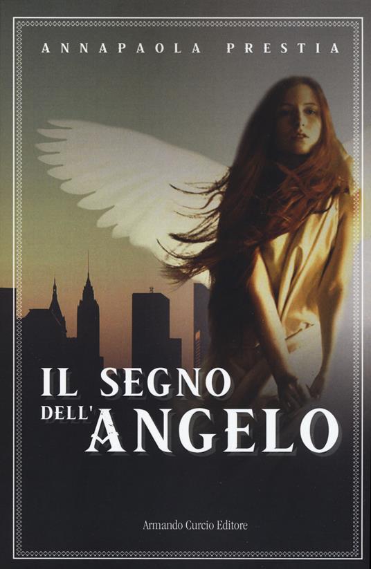 Il segno dell'angelo - Annapaola Prestia - copertina