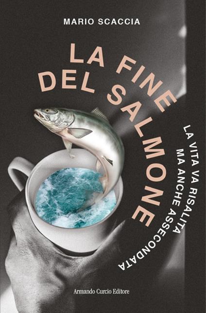 La fine del salmone - Mario Scaccia - copertina