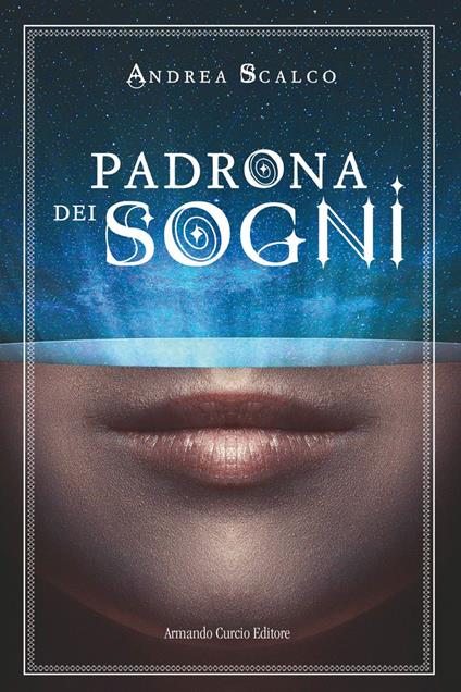 Padrona dei sogni - Andrea Scalco - ebook