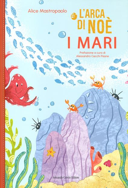 L' arca di Noè. I mari. Ediz. a colori - Alice Mastropaolo - copertina