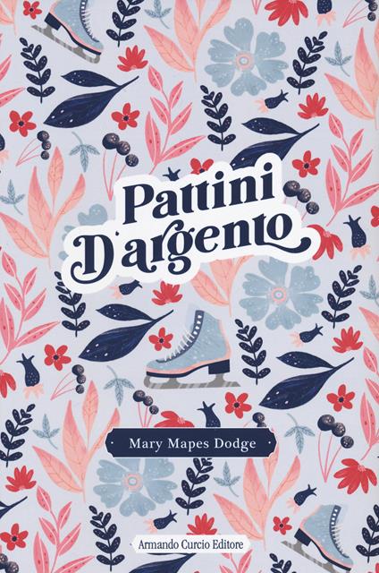 Pattini d'argento - Mary Mapes Dodge - copertina