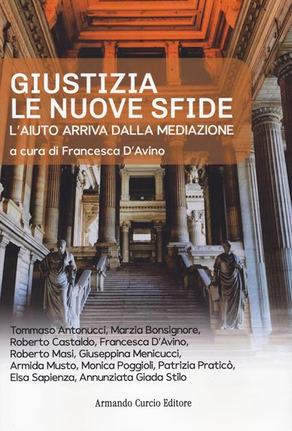 Giustizia. Le nuove sfide. L'aiuto arriva dalla mediazione - copertina