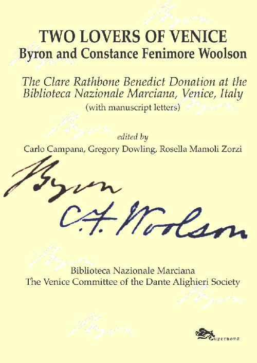 Two lovers of Venice. Byron and Constance Fenimore Woolson - Carlo Campana,Gregory Dowling,Rosella Mamoli Zorzi - copertina