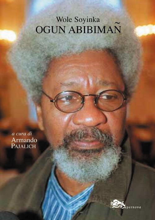 Ogun Abibiman. Testo inglese a fronte - Wole Soyinka - copertina