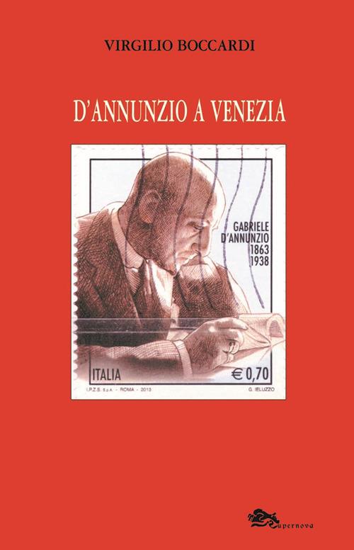 D'Annunzio a Venezia - Virgilio Boccardi - copertina