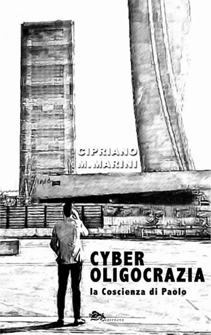 Cyber oligocrazia - Cipriano M. Marini - copertina