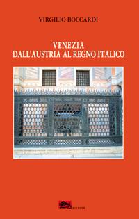 Venezia dall'Austria al Regno Italico - Virgilio Boccardi - copertina