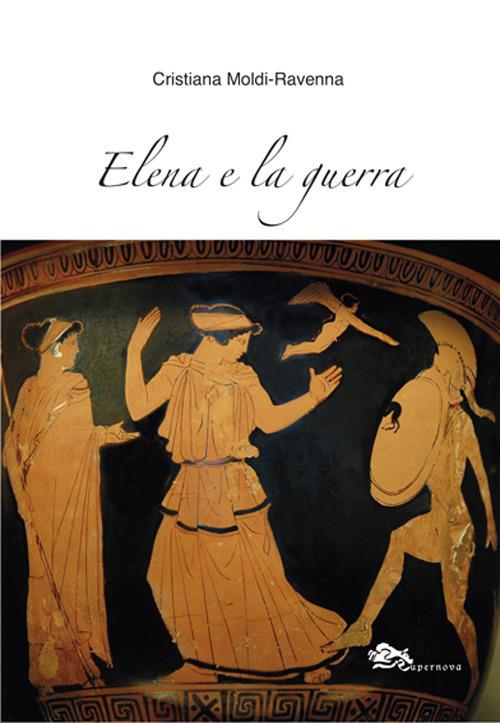 Elena e la guerra - Cristiana Moldi Ravenna - copertina