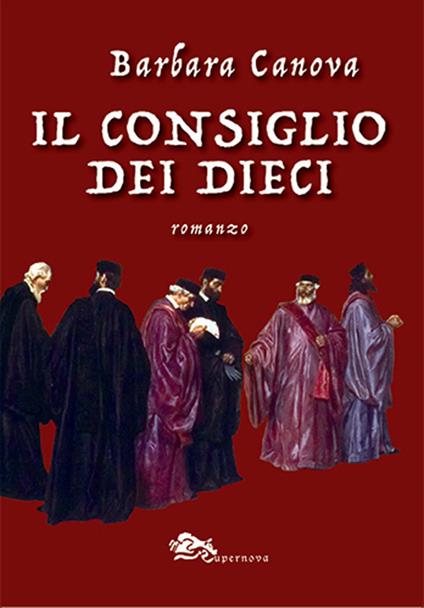 Il consiglio dei dieci - Barbara Canova - copertina