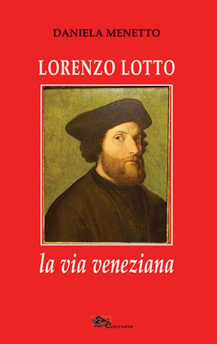 Lorenzo Lotto la via veneziana - Daniela Menetto - copertina