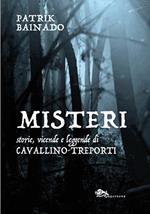Misteri. Storie, vicende e leggende di Cavallino-Treporti