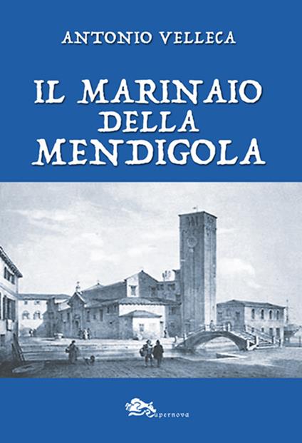 Il marinaio della Mendigola - Antonio Velleca - copertina