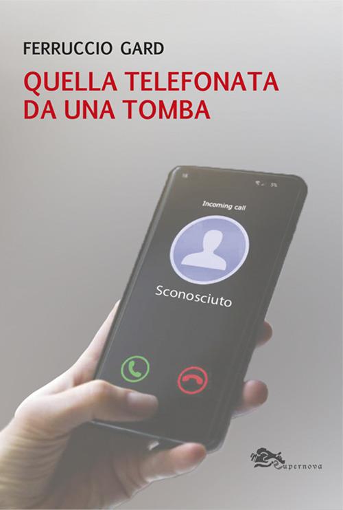 Quella telefonata da una tomba - Ferruccio Gard - copertina