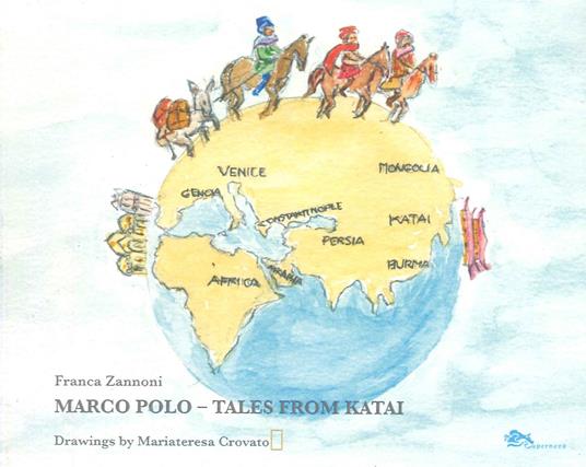 Marco Polo tales from Katai - Franca Zannoni - copertina