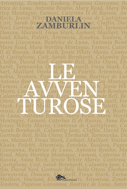 Le avventurose - Daniela Zamburlin - copertina