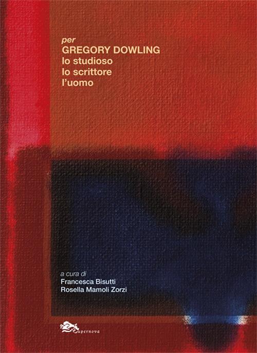 Per Gregory, lo studioso, lo scrittore, l'uomo - A.E. Stallings,Rachel Hadas,David Mason - copertina