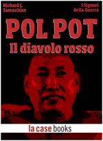 Pol Pot. Il diavolo rosso