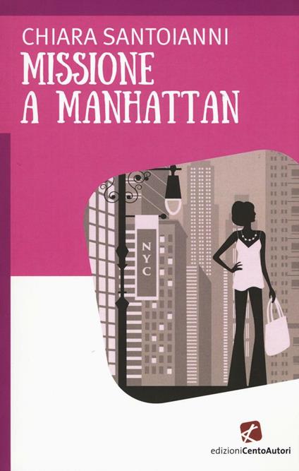 Missione a Manhattan - Chiara Santoianni - copertina