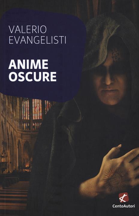 Anime oscure - Valerio Evangelisti - 2